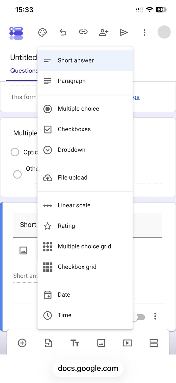 The question type list open in the mobile editor: Short answer, Paragraph, Multiple choice, Checkboxes, Dropdown, File upload, Linear scale, Rating, Multiple choice grid, Checkbox grid, Date, Time